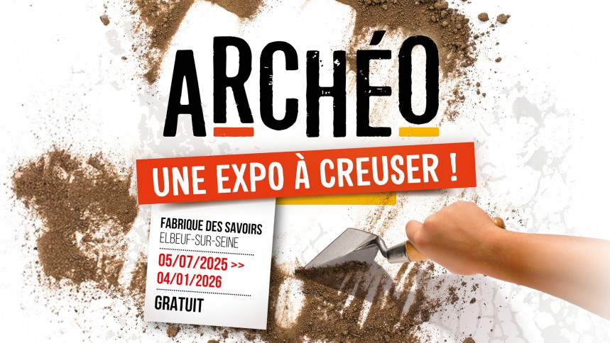 Archéo, une expo à creuser !